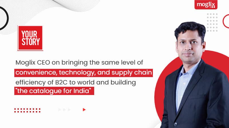 Moglix CEO on building the Catalogue for India