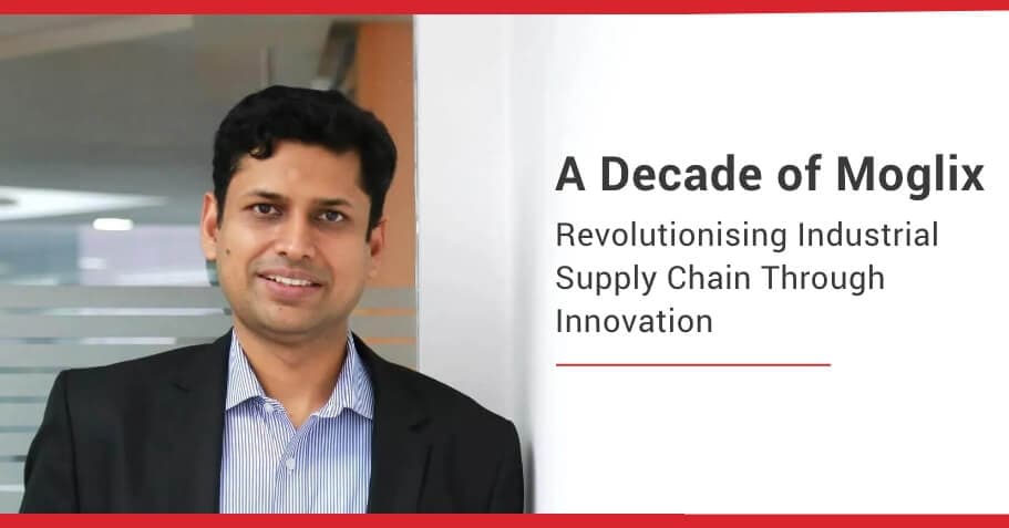 A Decade of Moglix: Revolutionising Industrial Supply Chains Through Innovation