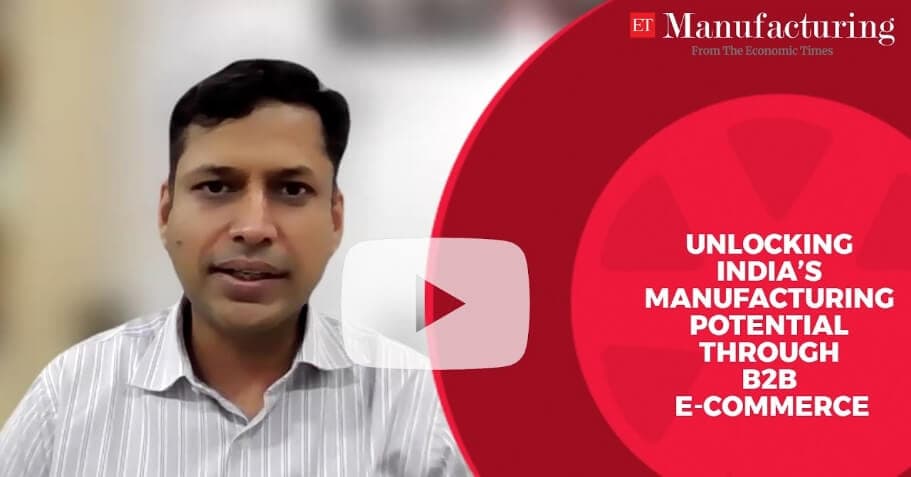 Unlocking India’s manufacturing potential through B2B e-commerce
