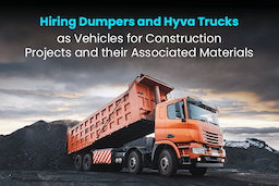 Hiring Dumpers and Hyva Trucks as Vehicles for Construction Projects and their Associated Materials