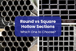 Round vs Square Hollow Sections: Which One to Choose?