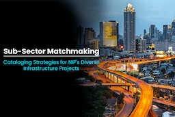 Sub-Sector Matchmaking: Cataloging Strategies for NIP&#8217;s Diverse Infrastructure Projects