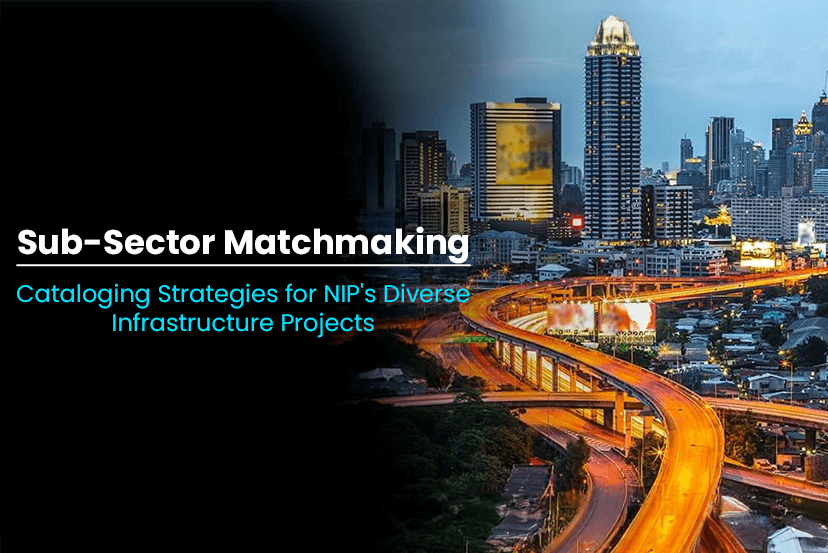 Sub-Sector Matchmaking: Cataloging Strategies for NIP&#8217;s Diverse Infrastructure Projects
