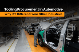 Tooling Procurement in Automotive: Why It’s Different From Other Industries