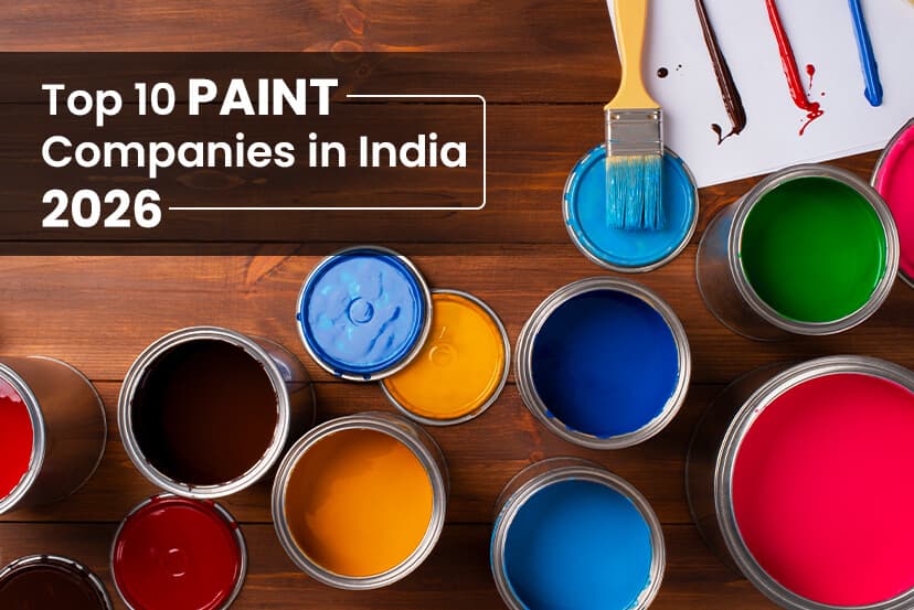 Top 10 Paint Companies in India 2026: Latest Ranking, Types, Prices, and Features to Look for in Industrial Paints