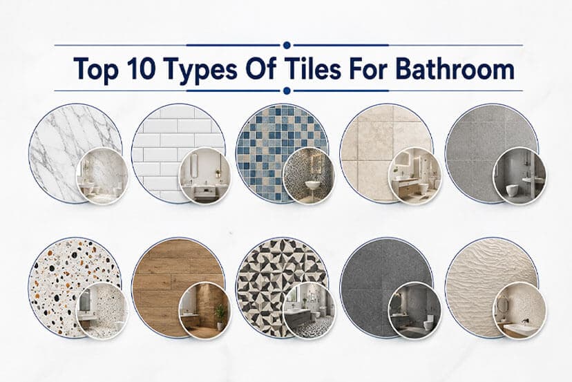 Top 10 Types Of Tiles For Bathroom 2026 – Why To Choose Them?