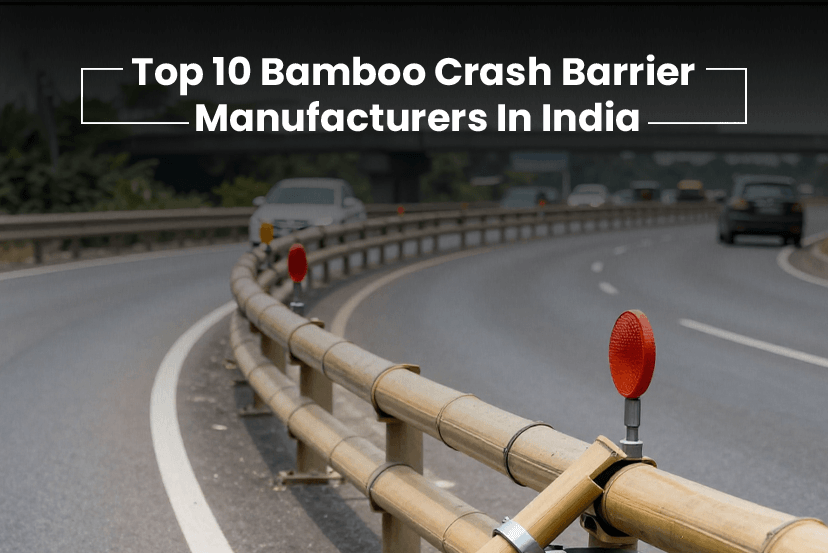 Top 10 Bamboo Crash Barrier Manufacturers In India: Types, Price, And Features To Look For