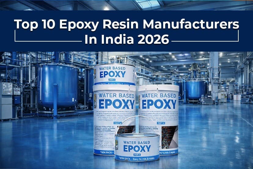 Top 10 Epoxy Resin Manufacturers In India 2026: Price, Features, And Use Cases