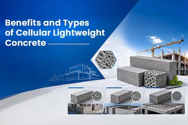 Benefits and Types of Cellular Lightweight Concrete (CLC)